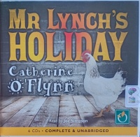 Mr Lynch's Holiday written by Catherine O'Flynn performed by Joe Simpson on Audio CD (Unabridged)